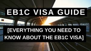 EB1C Visa Guide: Everything You Need to Know.